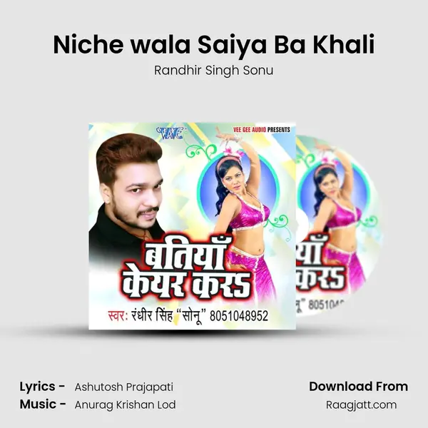 Niche wala Saiya Ba Khali - Randhir Singh Sonu album cover 