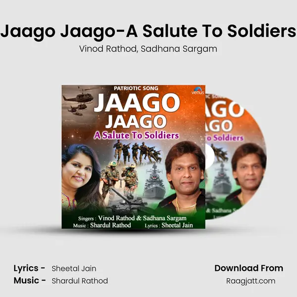 Jaago Jaago-A Salute To Soldiers mp3 song