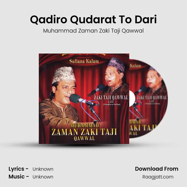 Qadiro Qudarat To Dari - Muhammad Zaman Zaki Taji Qawwal album cover 