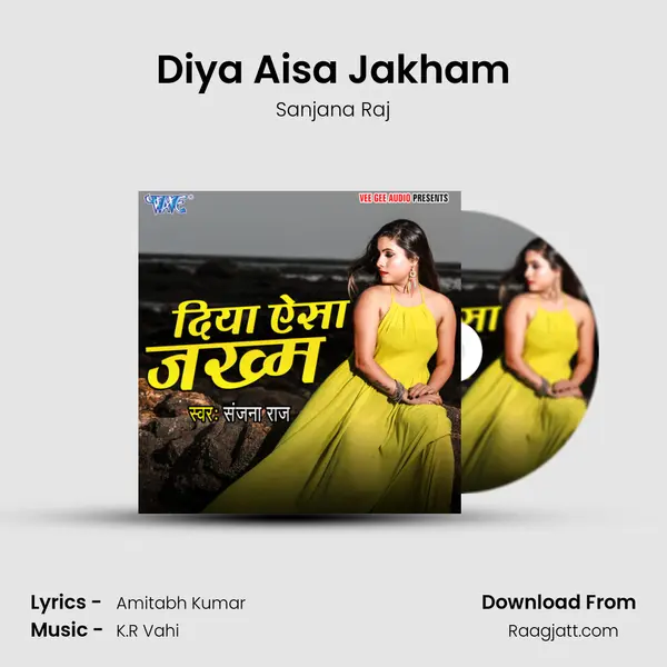 Diya Aisa Jakham mp3 song