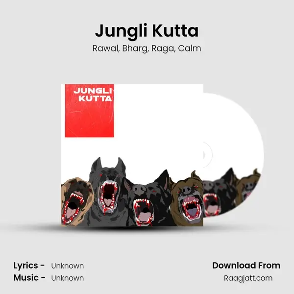 Jungli Kutta - Rawal album cover 