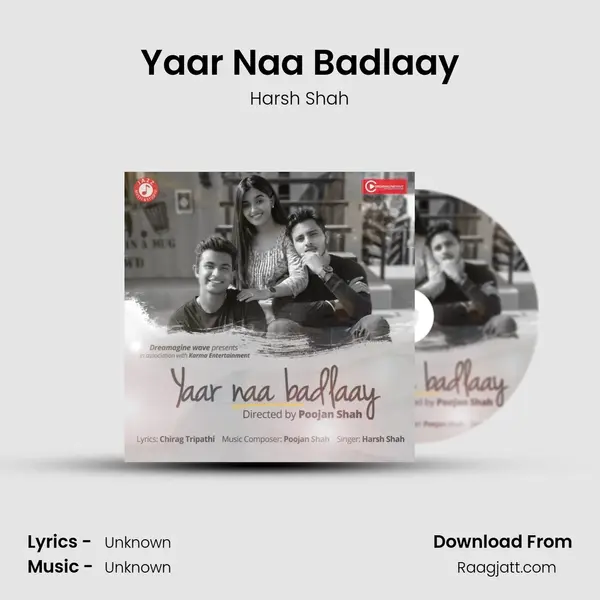 Yaar Naa Badlaay - Harsh Shah album cover 