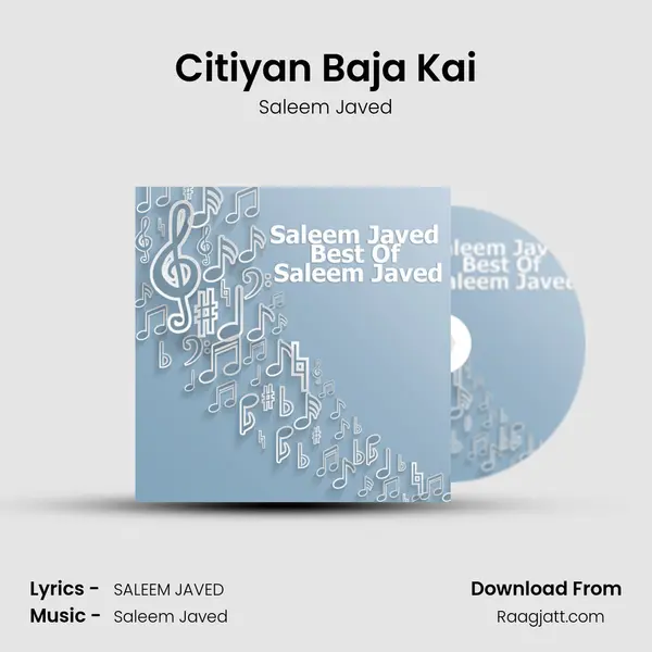 Citiyan Baja Kai mp3 song