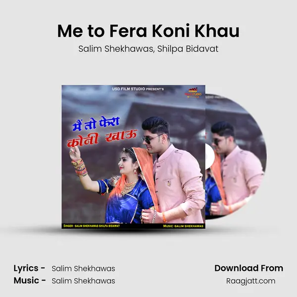 Me to Fera Koni Khau - Salim Shekhawas album cover 