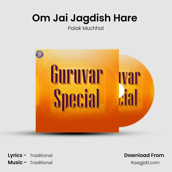 Om Jai Jagdish Hare (Palak) mp3 song