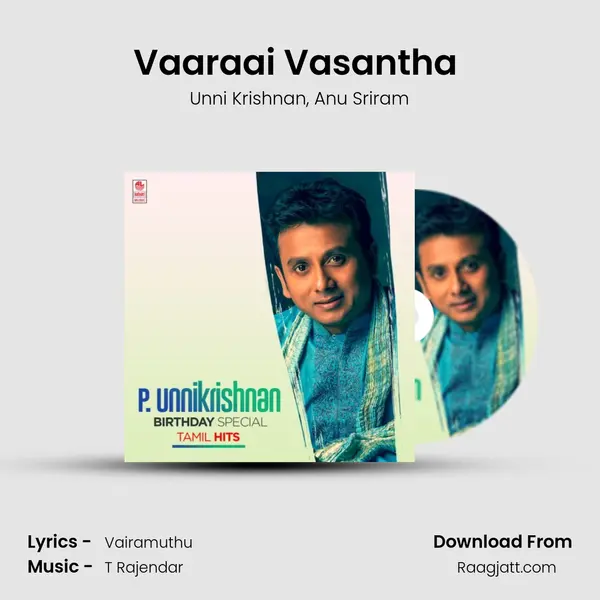 Vaaraai Vasantha (From Ratha Yaathirai) mp3 song