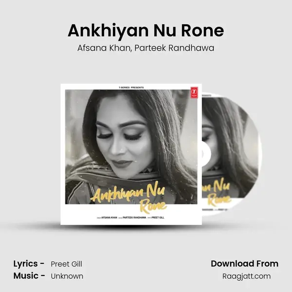 Ankhiyan Nu Rone - Afsana Khan album cover 