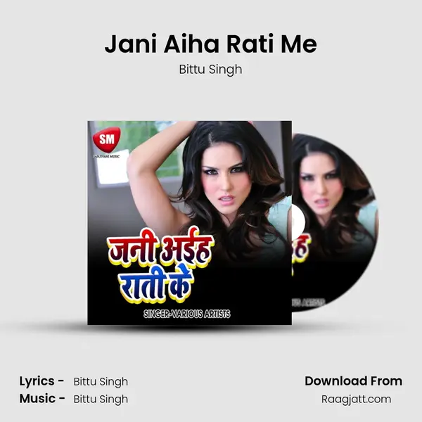 Jani Aiha Rati Me - Bittu Singh album cover 