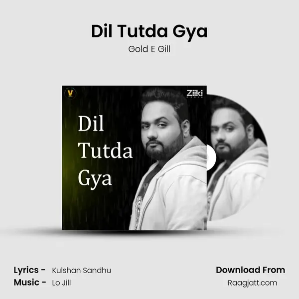 Dil Tutda Gya - Gold E Gill album cover 