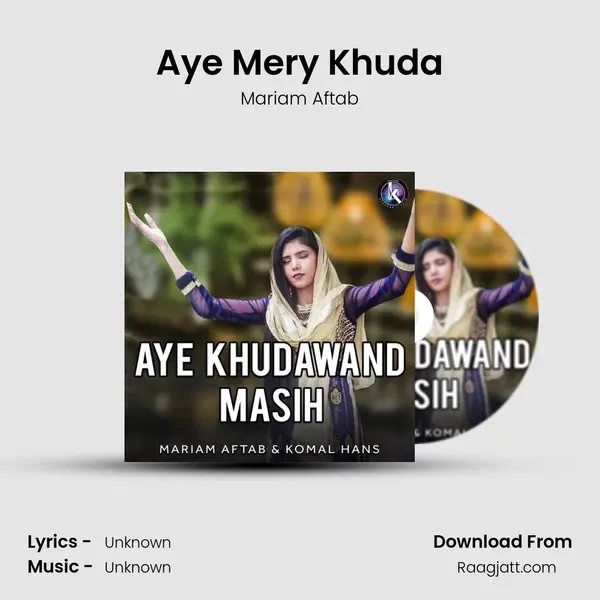 Aye Mery Khuda mp3 song