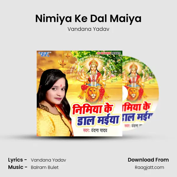 Nimiya Ke Dal Maiya - Vandana Yadav album cover 