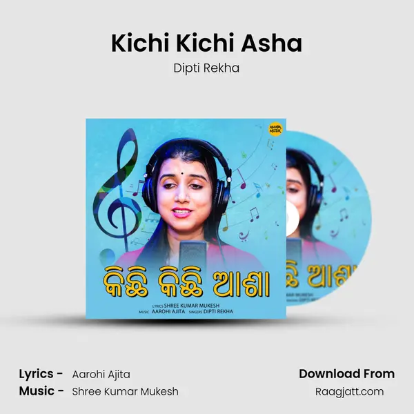 Kichi Kichi Asha mp3 song