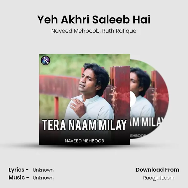 Yeh Akhri Saleeb Hai - Naveed Mehboob album cover 