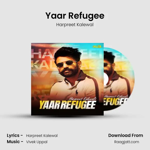 Yaar Refugee - Harpreet Kalewal album cover 