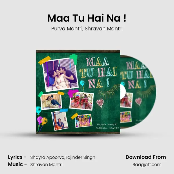 Maa Tu Hai Na ! mp3 song