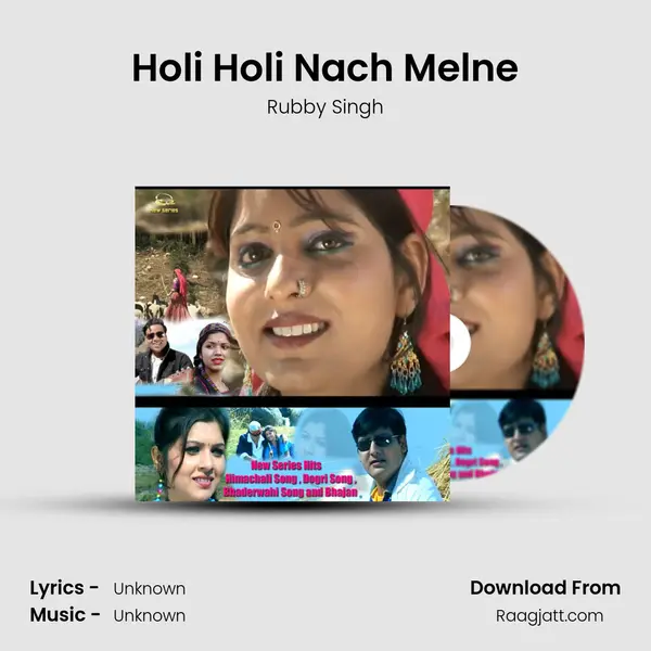 Holi Holi Nach Melne mp3 song