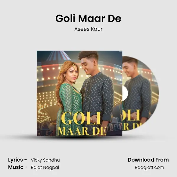 Goli Maar De mp3 song