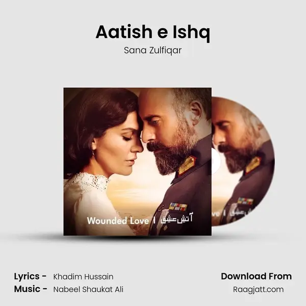 Aatish e Ishq - Sana Zulfiqar album cover 