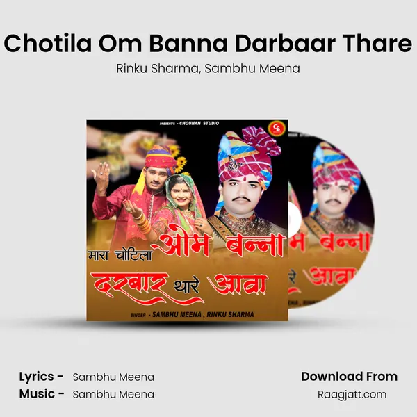 Mara Chotila Om Banna Darbaar Thare Aava mp3 song