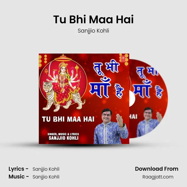 Tu Bhi Maa Hai - Sanjjio Kohli album cover 