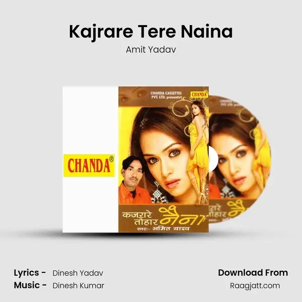 Kajrare Tere Naina mp3 song