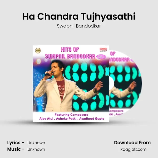 Ha Chandra Tujhyasathi mp3 song