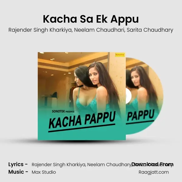 Kacha Sa Ek Appu mp3 song