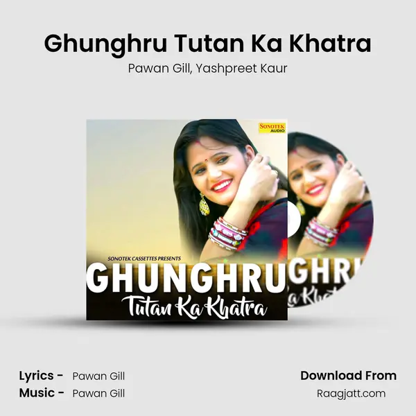 Ghunghru Tutan Ka Khatra mp3 song