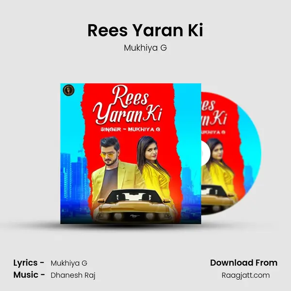 Rees Yaran Ki - Mukhiya G album cover 