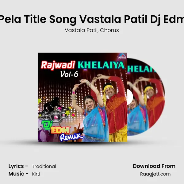 Chalo Pela Title Song Vastala Patil Dj Edm remix mp3 song