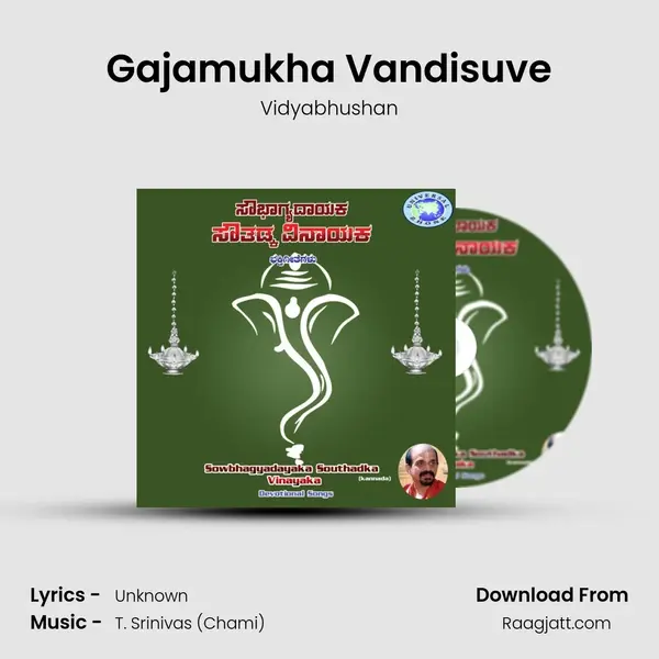 Gajamukha Vandisuve mp3 song