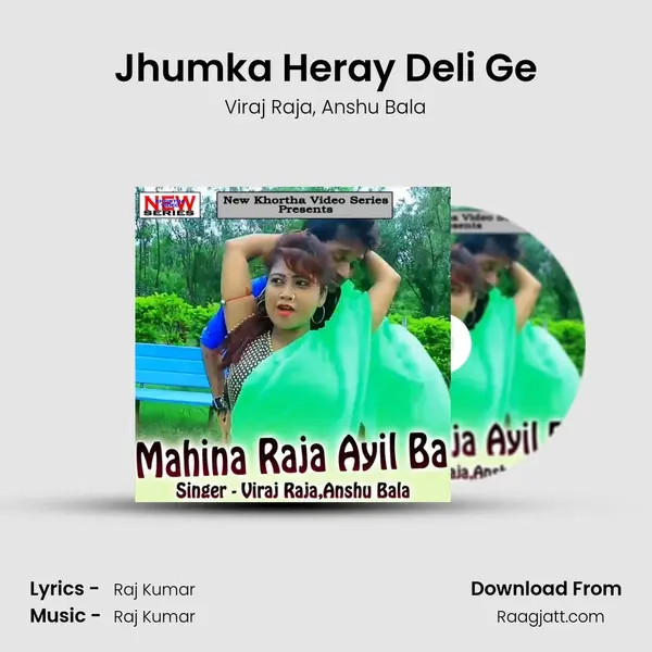 Jhumka Heray Deli Ge mp3 song