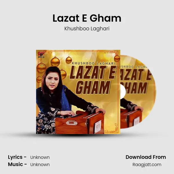 Lazat E Gham - Khushboo Laghari album cover 