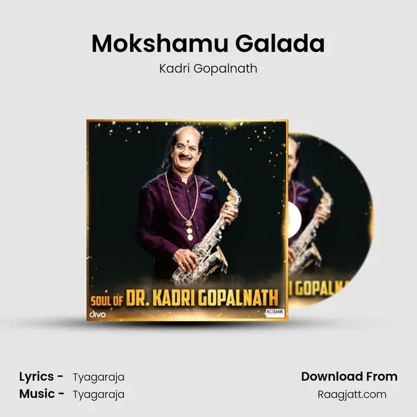 Mokshamu Galada mp3 song