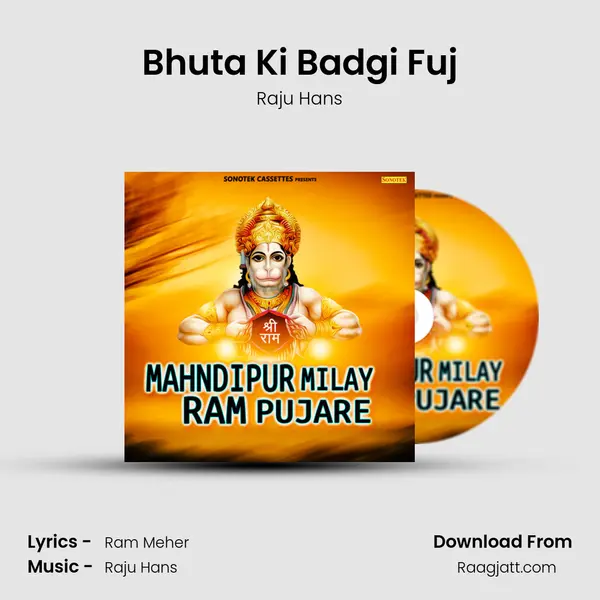 Bhuta Ki Badgi Fuj mp3 song