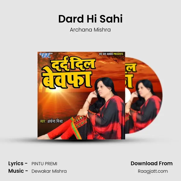 Dard Hi Sahi - Archana Mishra album cover 