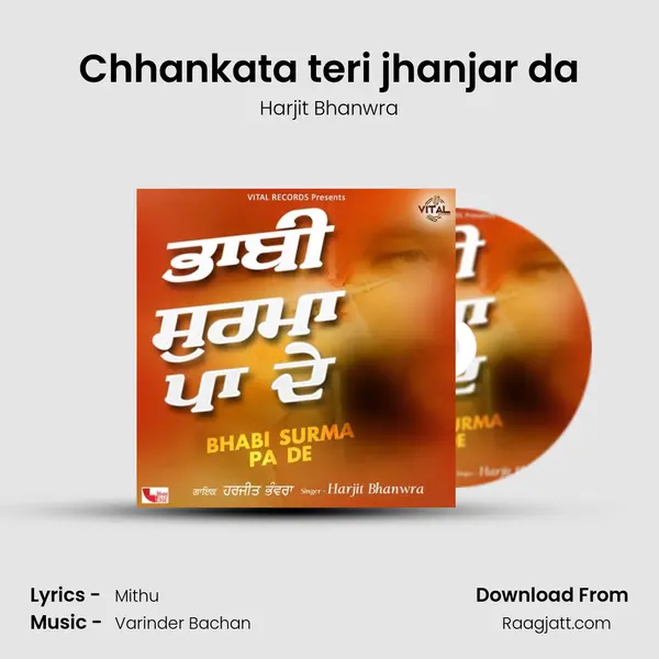 Chhankata teri jhanjar da - Harjit Bhanwra album cover 