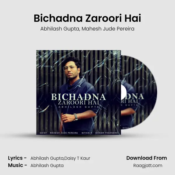 Bichadna Zaroori Hai - Abhilash Gupta album cover 