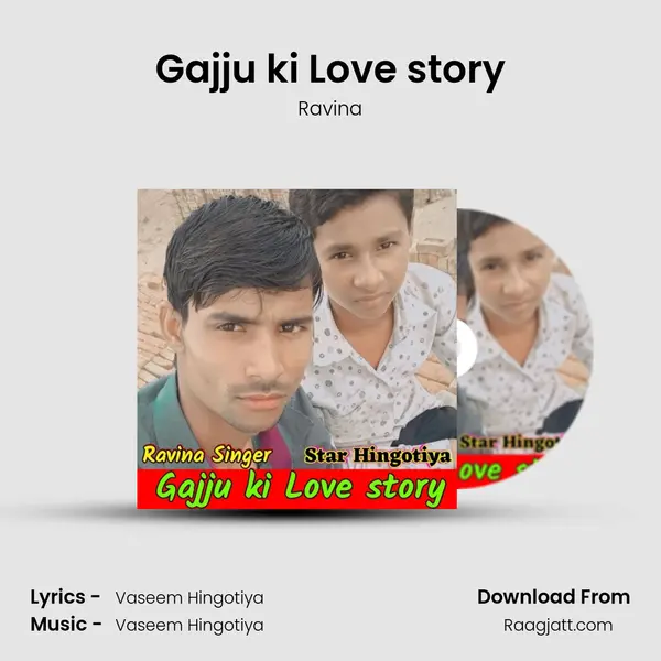 Gajju ki Love story - Ravina album cover 