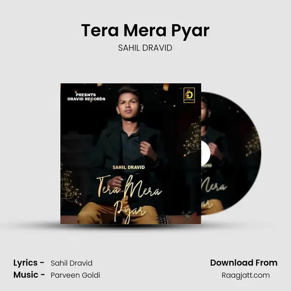 Tera Mera Pyar - SAHIL DRAVID album cover 