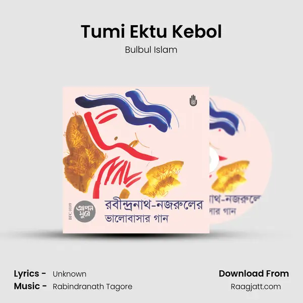 Tumi Ektu Kebol mp3 song