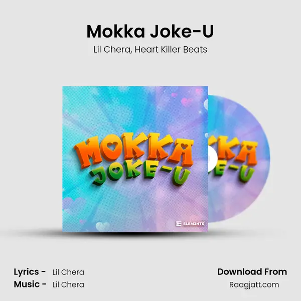 Mokka Joke-U - Lil Chera album cover 