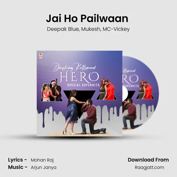 Jai Ho Pailwaan (From Bailwaan) mp3 song