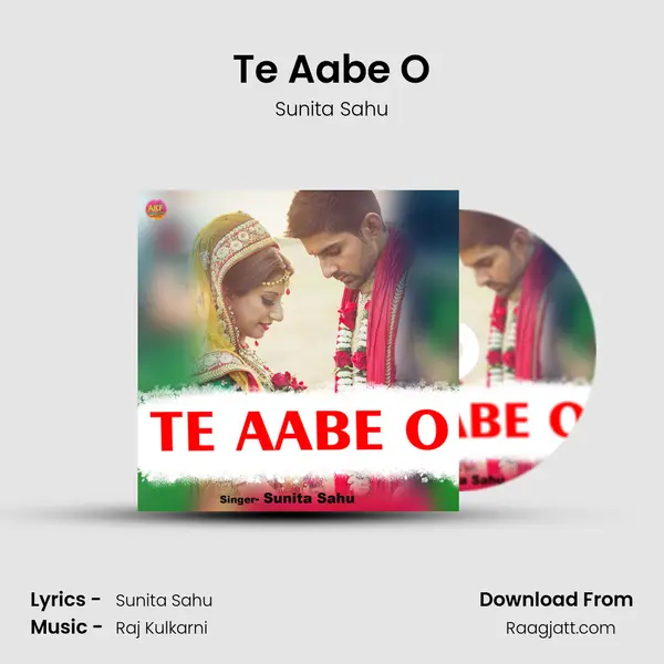 Te Aabe O - Sunita Sahu album cover 