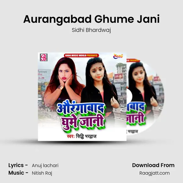 Aurangabad Ghume Jani - Sidhi Bhardwaj album cover 