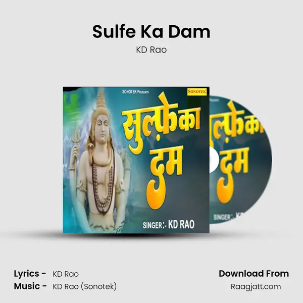 Sulfe Ka Dam - KD Rao mp3 song