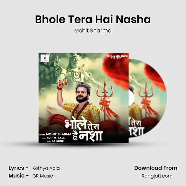 Bhole Tera Hai Nasha - Mohit Sharma album cover 