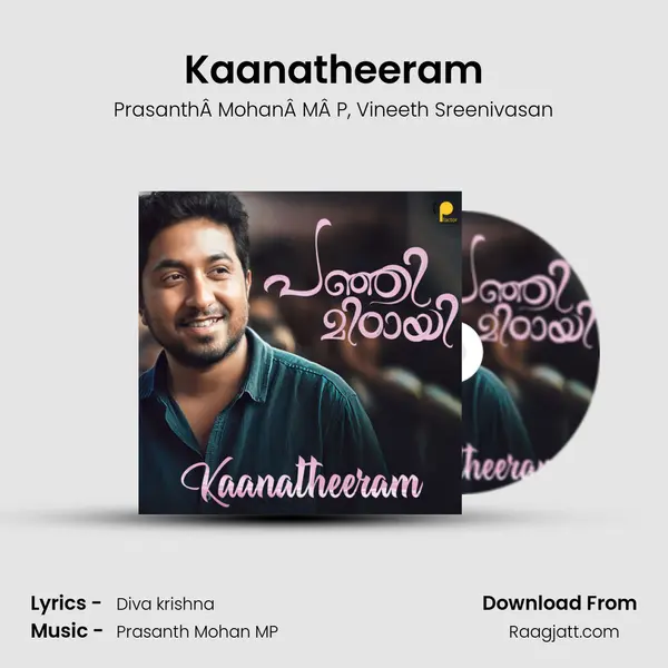 Kaanatheeram - PrasanthÂ MohanÂ MÂ P album cover 