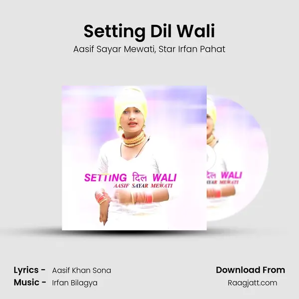 Setting Dil Wali - Aasif Sayar Mewati album cover 