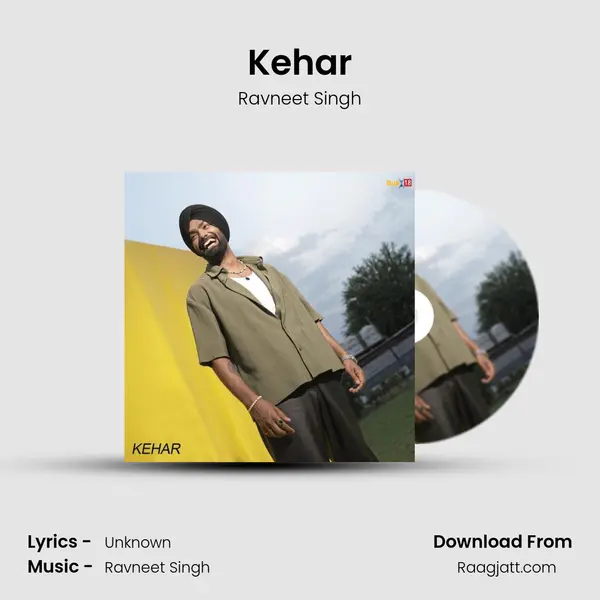 Kehar - Ravneet Singh mp3 song